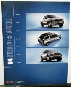 2004 GMC Trucks Dealer Full Line Product Guide Brochure Sierra Envoy Sonoma