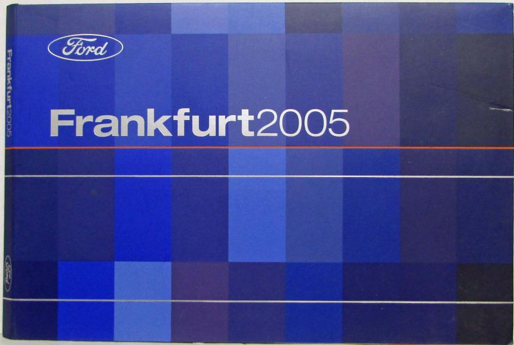 2005 Ford of Europe Media Information Press Kit from Frankfurt Motor Show