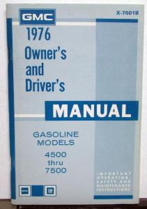 1976 GMC Truck 4500 thru 7500 Gas Models Owners and Drivers Manual