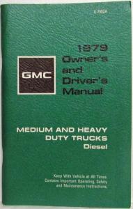 1979 GMC Medium and Heavy Duty Diesel Truck Owners and Drivers Manual