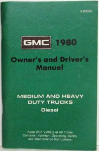 1980 GMC Medium and Heavy Duty Diesel Truck Owners and Drivers Manual