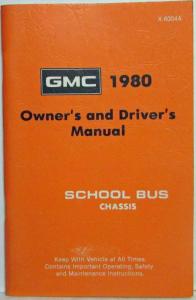 1980 GMC Truck School Bus Chassis Owners and Drivers Manual