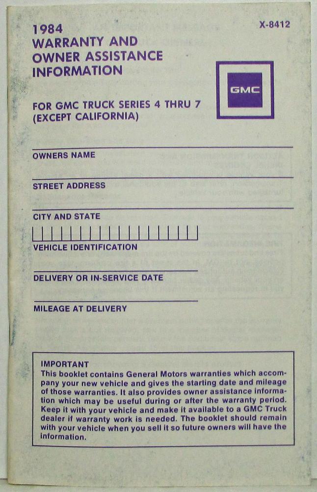 1984 GMC Truck Series 4 thru 7 Warranty and Assistance Information Except CA