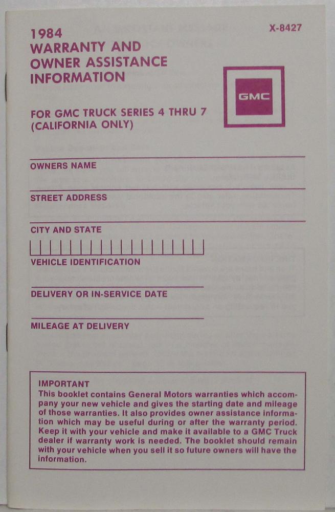 1984 GMC Truck Series 4 thru 7 Warranty and Assistance Information CA Only