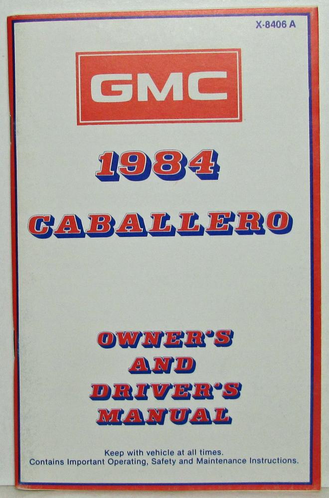 1984 GMC Truck Caballero Owners and Drivers Manual