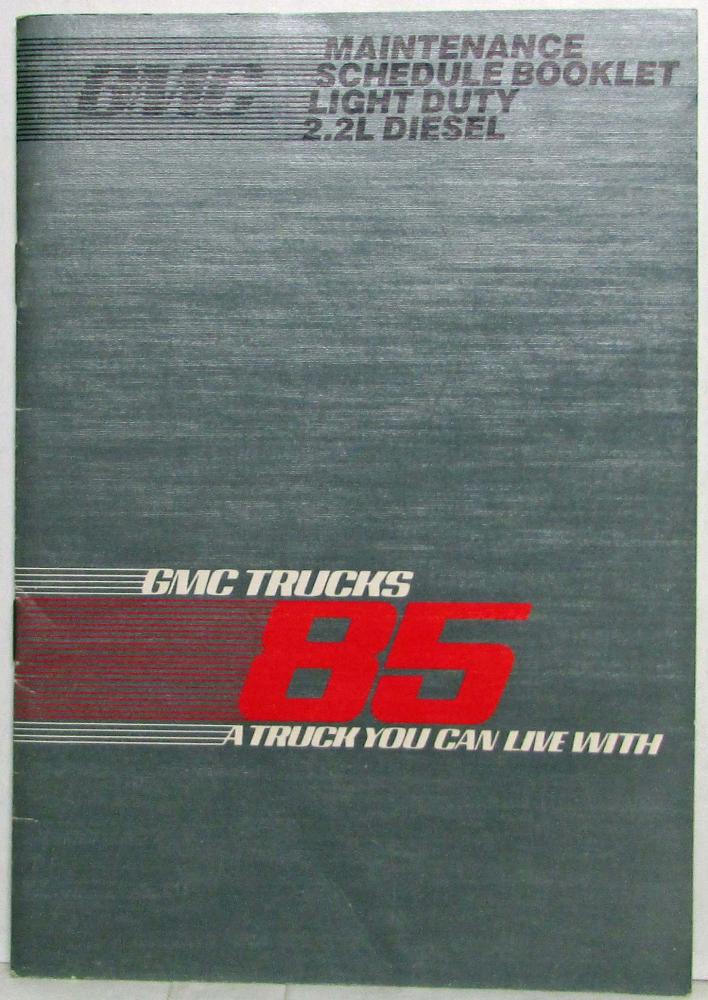 1985 GMC Light Duty 2.2 Liter Diesel Truck Maintenance Schedule Booklet