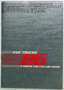 1985 GMC Light Duty 2.2 Liter Diesel Truck Maintenance Schedule Booklet