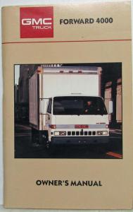 1987 GMC Forward 4000 Truck Owners Manual