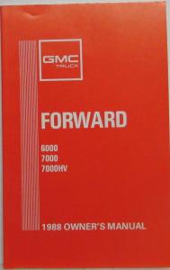 1988 GMC Truck Forward 6000 7000 7000 HV Owners Manual