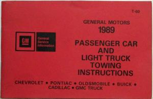 1989 General Motors Passenger Car and Light Truck Towing Instructions Manual