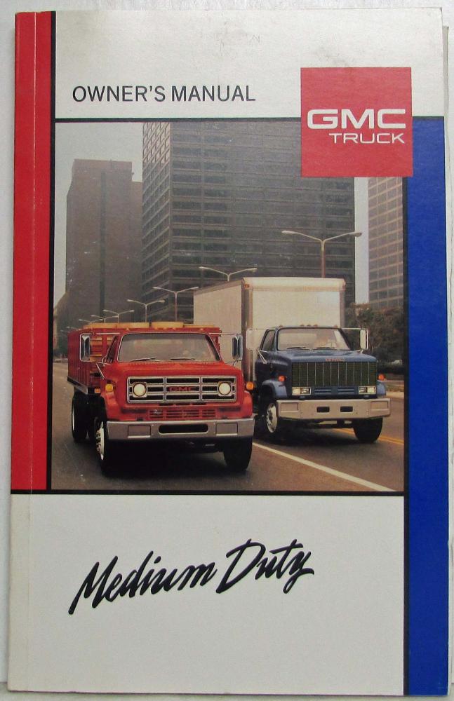 1989 GMC Medium Duty Truck Owners Manual Includes School Bus Chassis