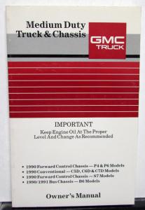 1990 GMC Medium Duty Truck and Chassis Owners Manual Includes School Bus Chassis