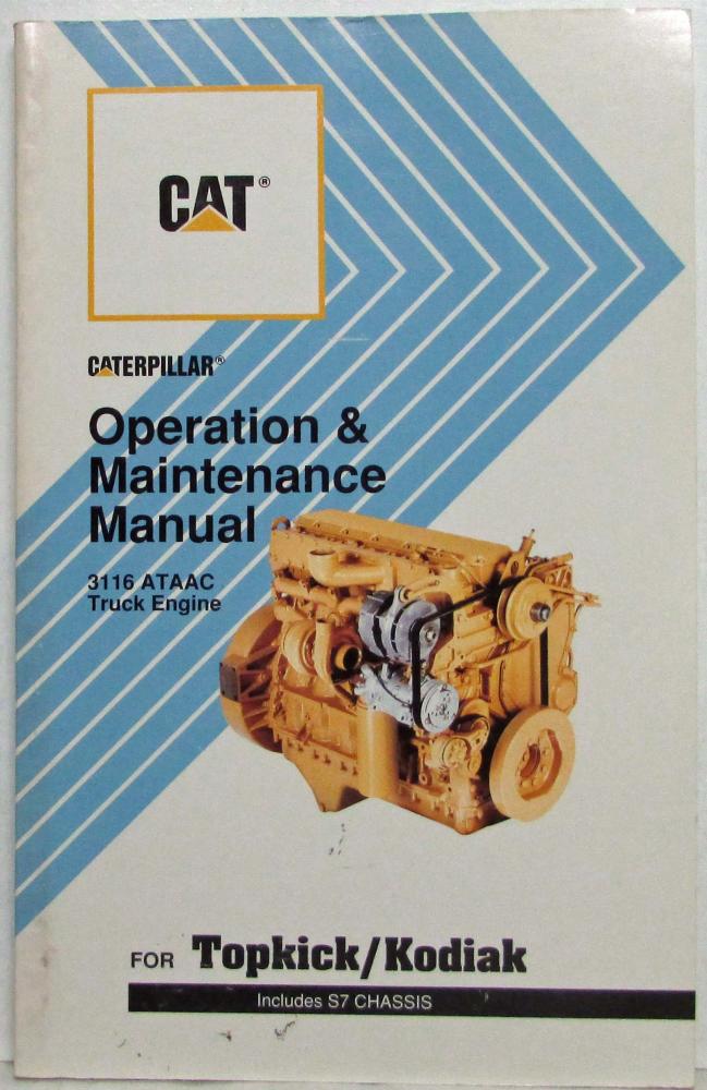 1990 Caterpillar 3116 ATAAC Truck Engine Operation/Maintenance Manual GMC/Chevy