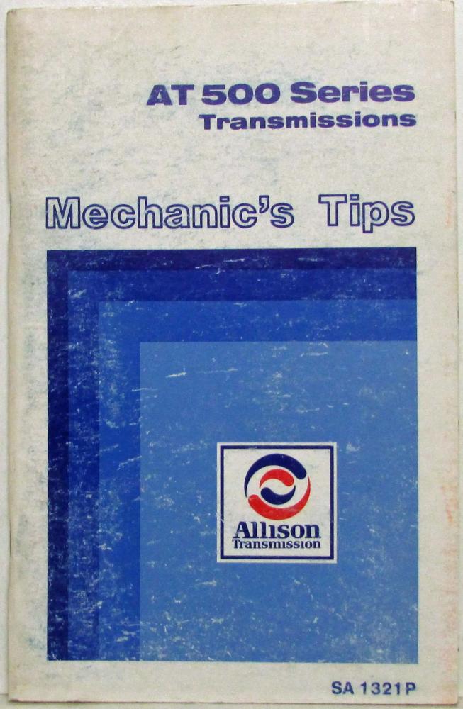 1990 Allison AT 500 Series Transmissions Mechanics Tips Handbook