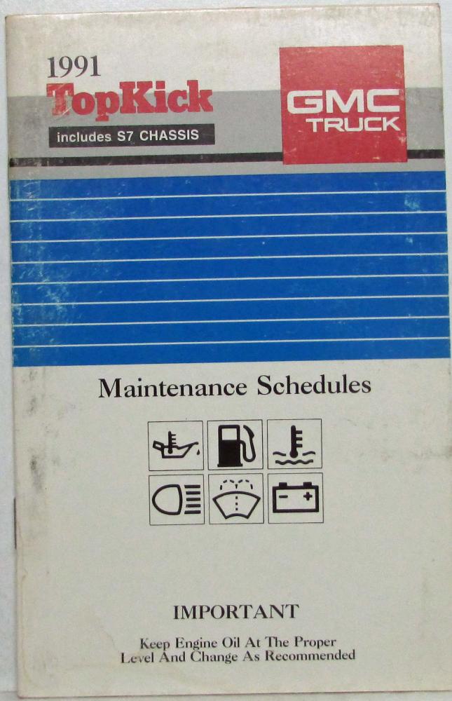 1991 GMC TopKick Includes S7 Chassis Truck Maintenance Schedules Booklet