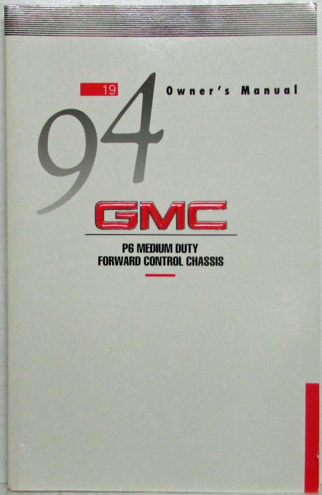 1994 GMC Truck P6 Medium Duty Forward Control Chassis Owners Manual