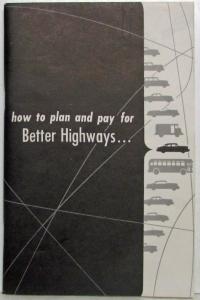 1952 General Motors GM How to Plan and Pay for Better Highways Booklet