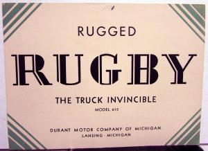1931 Rugby Model 615 Truck Dealer Sales Brochure Folder Cab & Chassis Panel Orig
