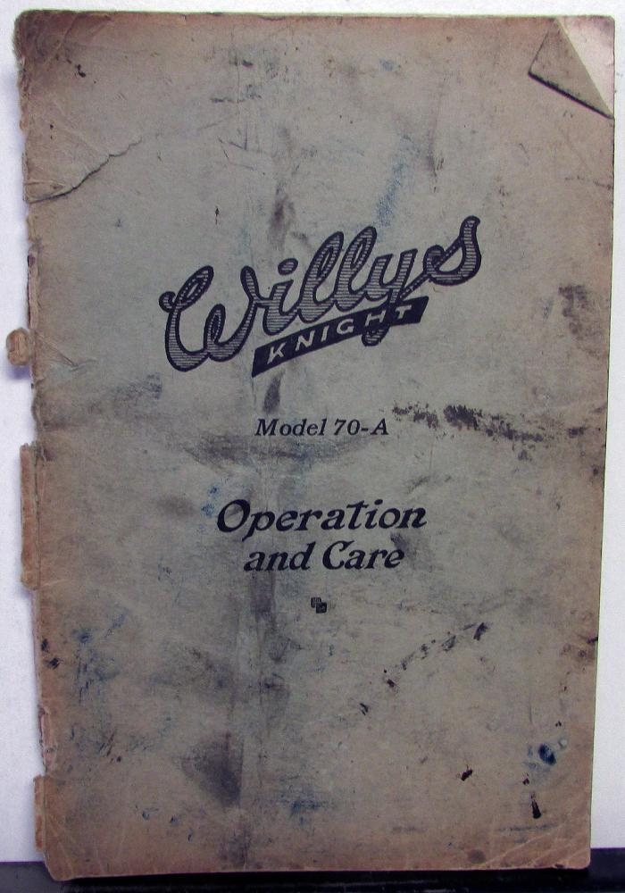 1927 Willys Knight Model 70-A 113.25 Inch Wheelbase Owners Manual Care & Op Orig