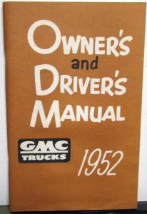 1952 GMC Truck Owners Manual Care & Op Series 100-22 Thru 350-24 Repro
