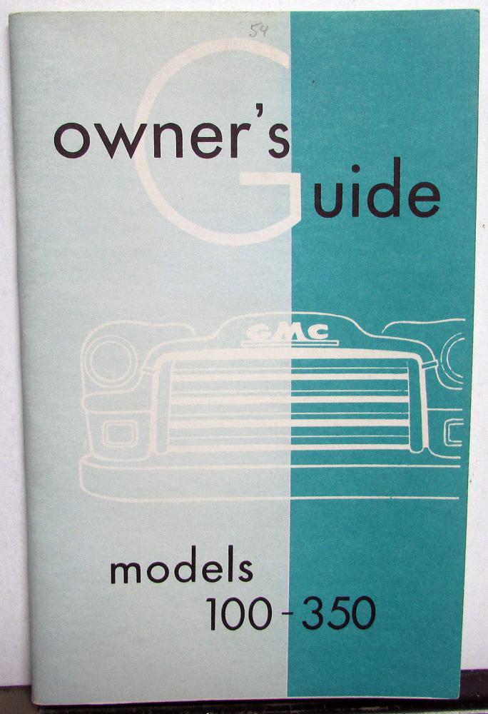 1954 GMC Truck Owners Manual Care & Op Series 100 Thru 350 Pickup Repro