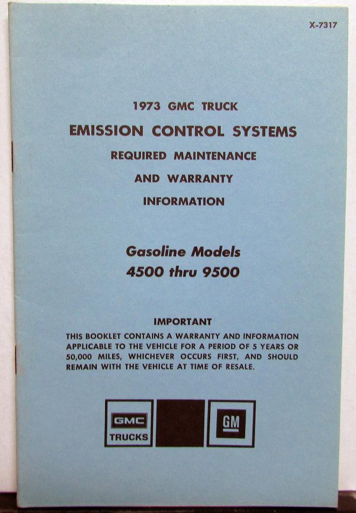 1973 GMC Truck Emission Control Maintenance & Warranty Info Gas Models 4500-9500