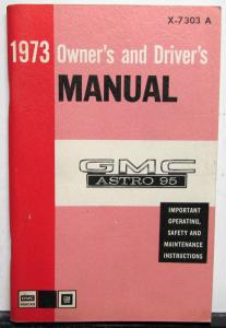 1973 GMC Truck Owners Manual Care & Op Instructions Astro 95 Models HD