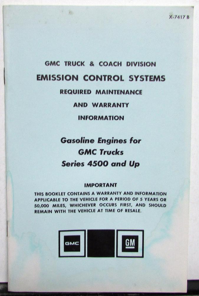 1974 GMC Truck Emission Control Maintenance & Warranty Info Gas Series 4500 & Up