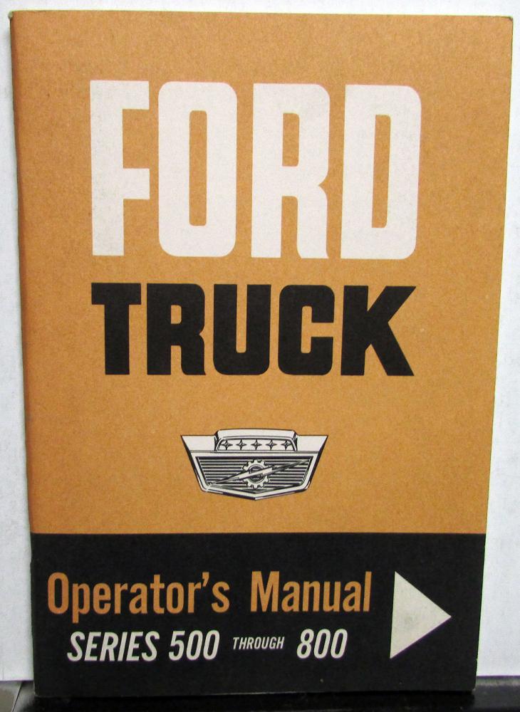 1963 Ford Truck Owners Manual Series 500 Thru 800 HD Care & Op Original