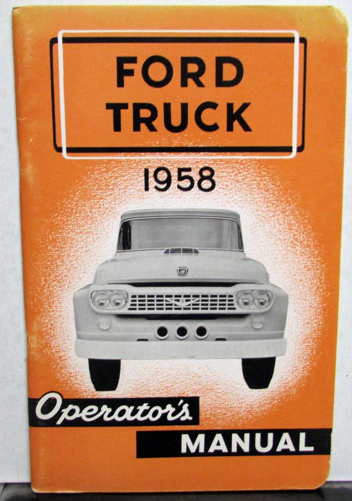 1958 Ford Truck Canadian Owners Manual Pickup HD Full Line Care & Op Original
