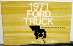 1971 Ford 500-750 / 6000-7000 Series Truck Gas Diesel Operators Manual ORIGINAL