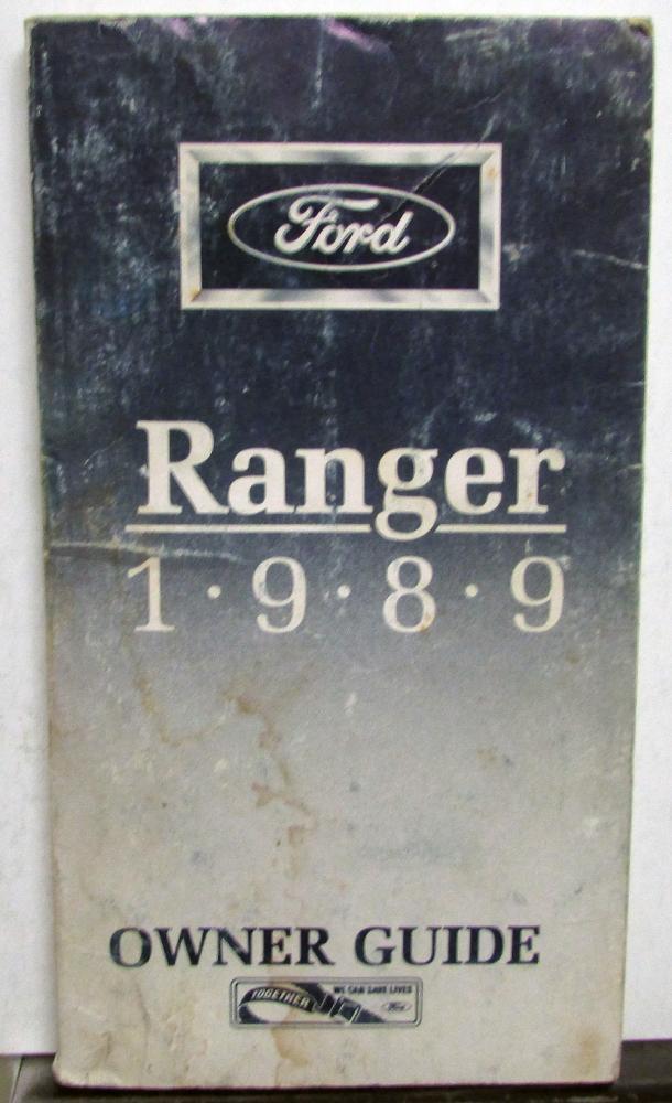 1989 Ford Ranger Truck Owners Manual Guide Care & Operation Instructions Orig