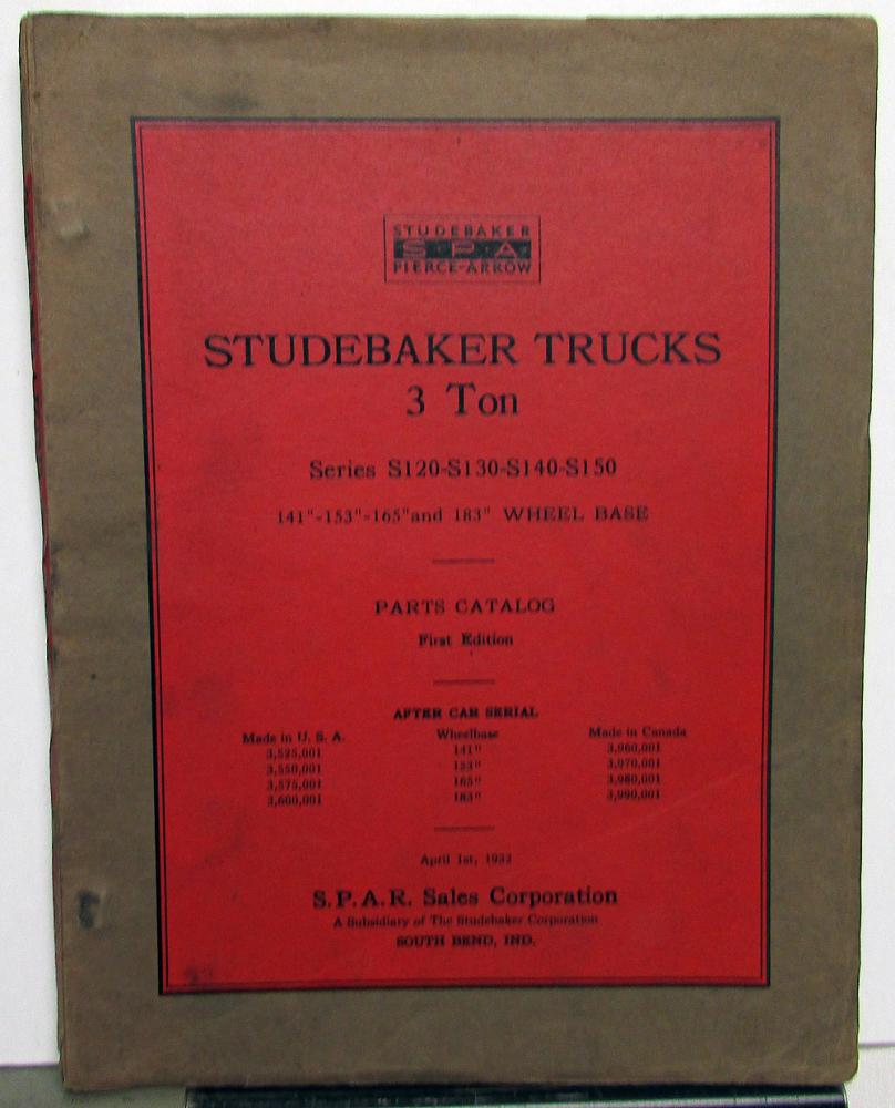 1932 Studebaker 3 Ton Trucks Parts Catalog Book Series S120S150 SPAR