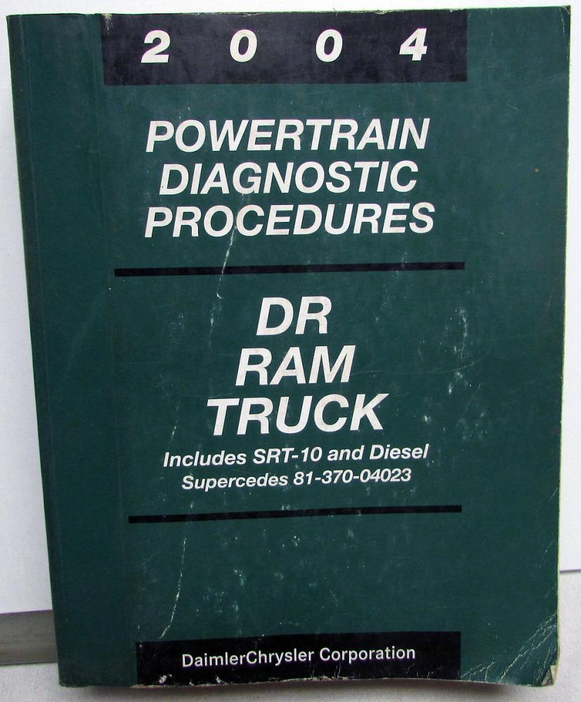 2004 Dodge Ram Truck Powertrain Diagnostic Procedures Manual Diesel SRT 10