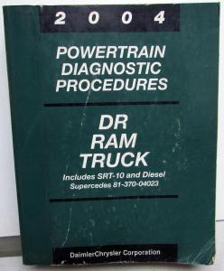 2004 Dodge Ram Truck Powertrain Diagnostic Procedures Manual Diesel SRT 10