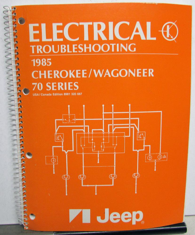 1985 Jeep Cherokee Wagoneer 70 Series Electrical Wiring Troubleshooting Manual