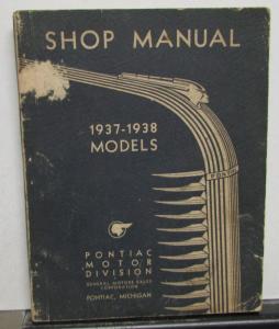 1937 - 1938 Models Pontiac Shop Manual Original Small Version