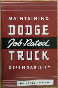 1941 thru 1947 Dodge Truck Owners Manual Series WC Reproduction