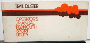 1975 Plymouth Trail Duster Sport Utility Truck Owners Manual Original
