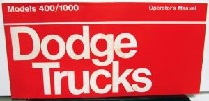1973 Dodge Truck Med & HD 400 / 1000 Owners Manual Instructions Original