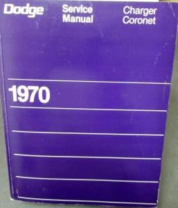 1970 Dodge Charger Coronet Super Bee R/T 440 6 Pack Hemi Shop Service Manual New