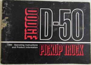1980 Dodge D50 Pickup Truck Owners Manual Original