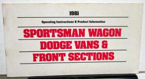 1981 Dodge Sportsman Wagon Vans Front Section Owners Manual Original