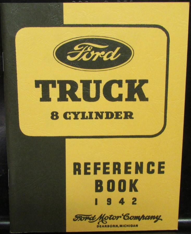 1942 Ford 8 Cylinder Pickup Truck Reference Book Owners Manual REPRODUCTION