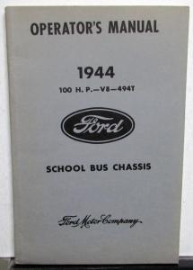 1944 Ford 100 HP V8 494T School Bus Truck Operator Owner Manual ORIGINAL