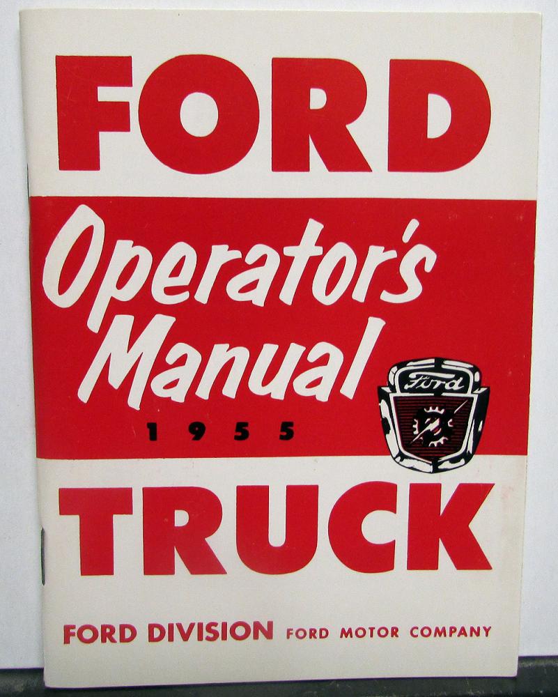 1955 Ford Triple Economy Truck Operator Owner Manual Reproduction Pickup