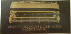 NOS 1973 Ford Econoline & Club Wagon Truck Owners Operators Manual ORIGINAL