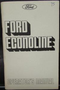 1975 Ford Econoline & Club Wagon Truck Owners Operators Manual ORIGINAL