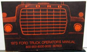 1973 Ford 800-900 / 8000-9000 Heavy Duty Truck Gas Diesel Operators Manual