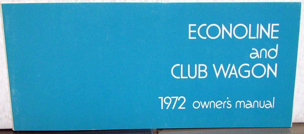 1972 Ford Econoline and Club Wagon Truck Owners Manual ORIGINAL
